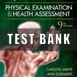 Test Bank for Physical Examination and Health Assessment 9th Edition Jarvis