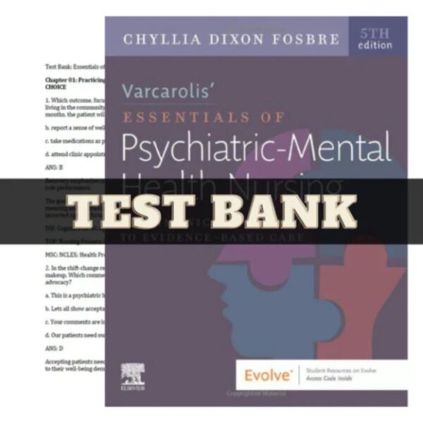 Test Bank for Varcarolis Essentials of Psychiatric Mental Health Nursing 5th Edition