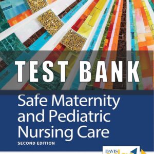 Test Bank for Safe Maternity and Pediatric Nursing Care 2nd Edition Linnard Palmer
