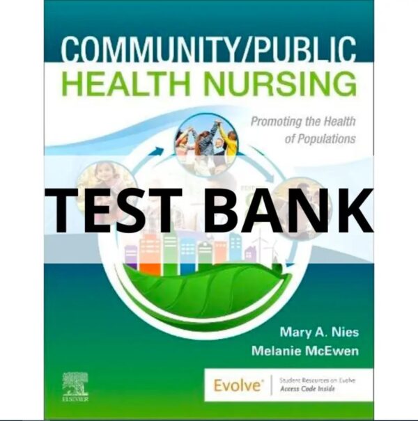 Test Bank For Community Public Health Nursing 8th Edition by Nies, Melanie McEwen