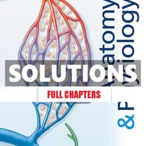 Solutions Manual for Anatomy & Physiology 7th Edition Marieb