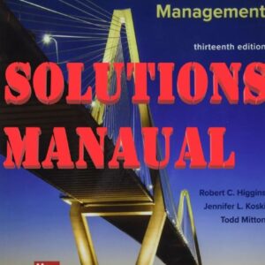 Solutions Manual for Analysis for Financial Management 13th Edition Higgins