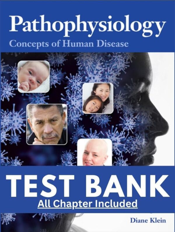 Test Bank for Pathophysiology Concepts of Human Disease 1st Edition Matthew Sorenson