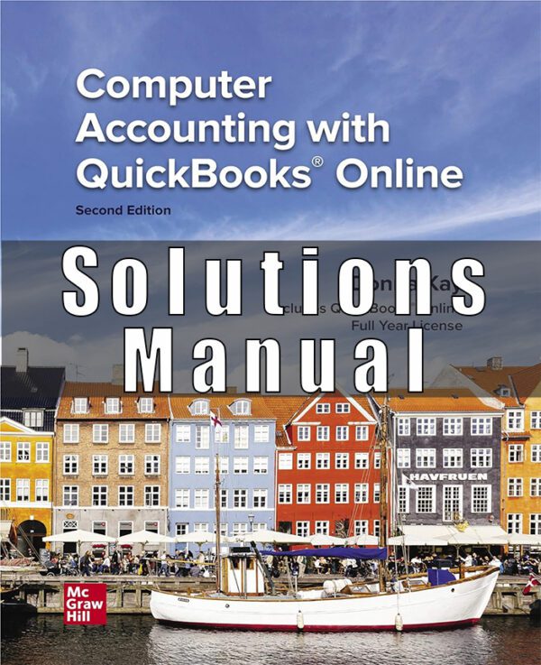 Solutions Manual for Computer Accounting with QuickBooks Online 2rd Edition Donna Kay