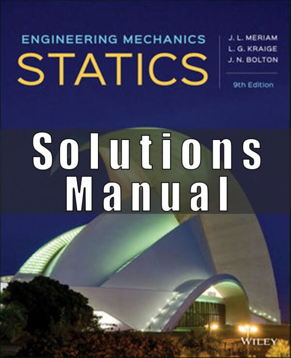 Solution manual for Engineering Mechanics Statics 9th Edition by Meriam