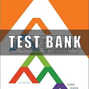 Test Bank for Strategic Compensation in Canada Canadian 6th Edition Long