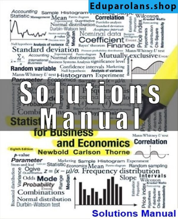 Solutions Manual for Statistics for Business and Economics 8th Edition Newbold