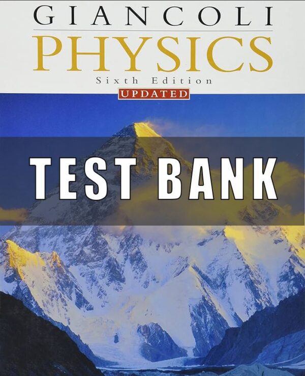 Test Bank for Physics Principles With Applications 6th Edition Giancoli