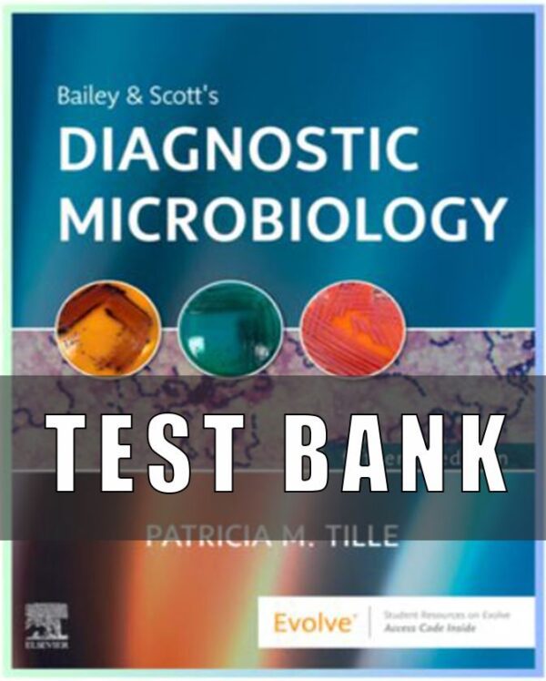 Test Bank For Bailey and Scott’s Diagnostic microbiology 15th Edition Tile