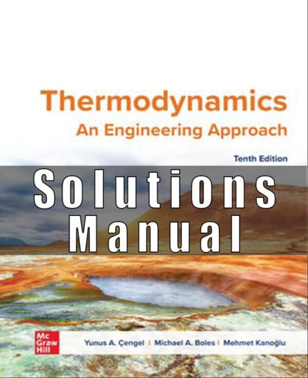 Solutions Manual For Loose Leaf for Thermodynamics An Engineering Approach 10th Edition