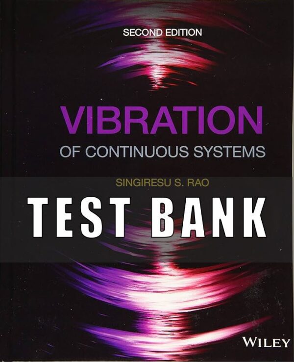 Test Bank For Vibration of Continuous Systems 2nd Edition