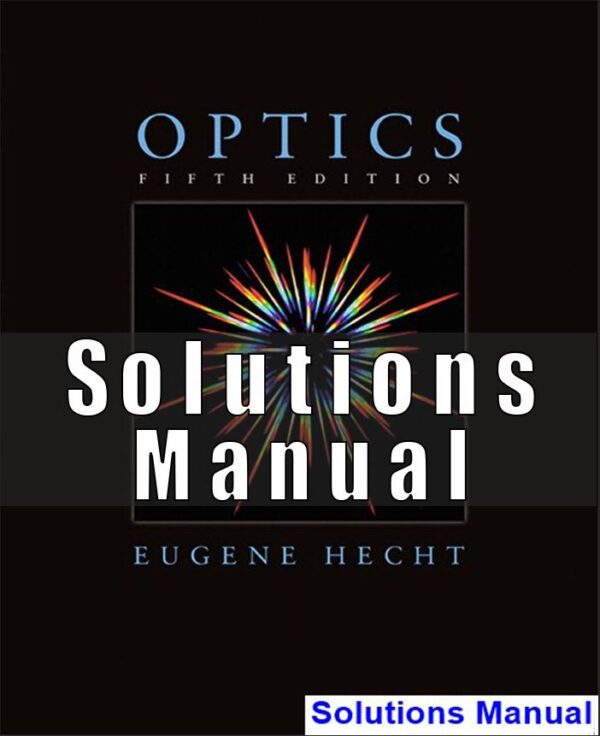 Solutions Manual For Optics 5th Edition Hecht