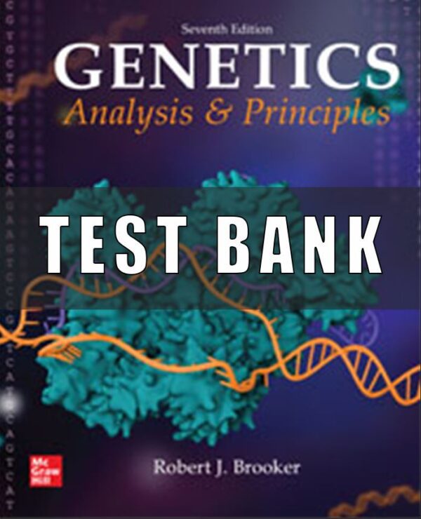 Test Bank for Genetics Analysis and Principles Brooker 7th Edition