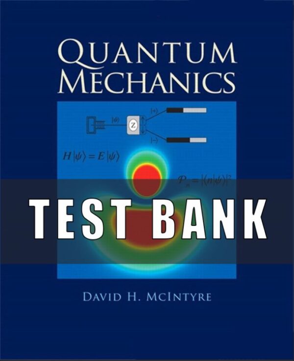 Solutions Manual For Quantum Mechanics 1st Edition McIntyre