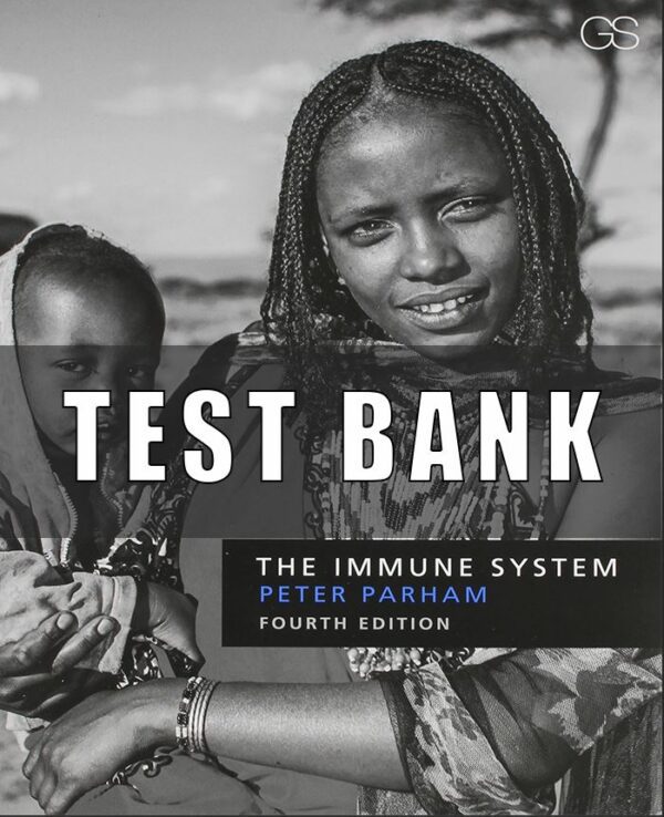 Test Bank For The Immune System 4th Edition By Parham