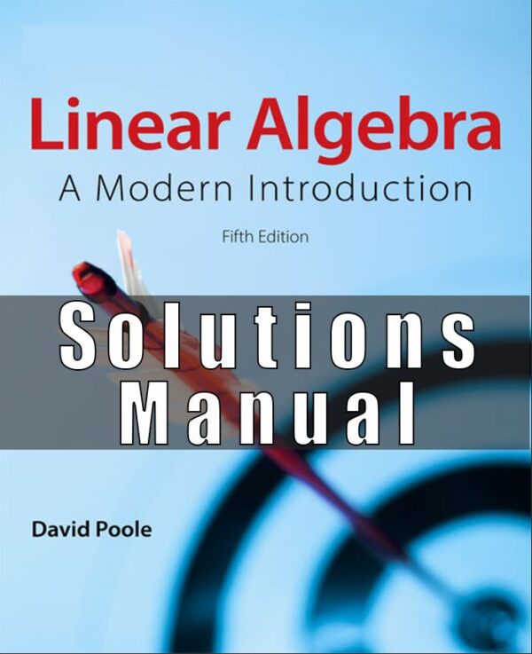 Solutions Manual For Linear Algebra A Modern Introduction 5th Edition David Poole