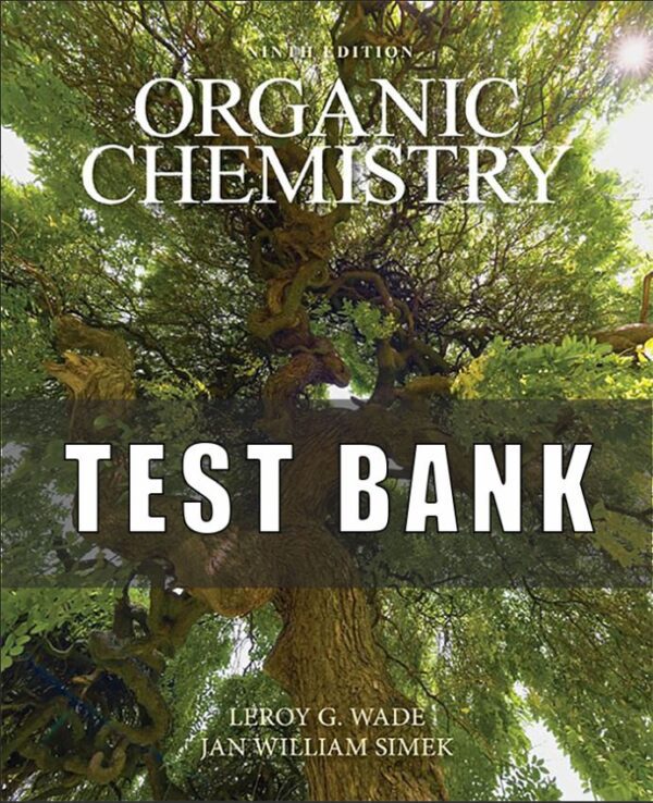 Test Bank For Organic Chemistry 9th Edition Wade