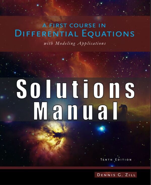 Solutions Manual For First Course in Differential Equations with Modeling Applications 10th Edition Zill