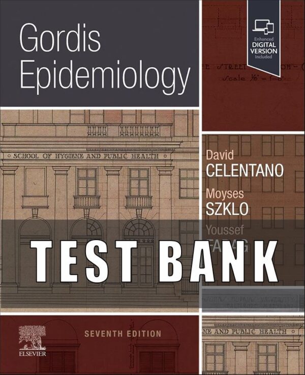 Test Bank for Gordis Epidemiology 7th Edition By David D Celentano