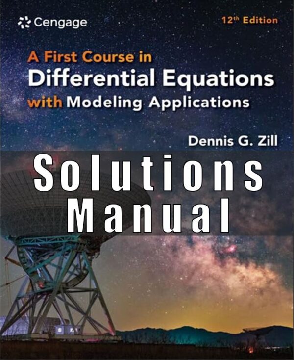 Solutions Manual For First Course in Differential Equations with Modeling Applications 12th Edition Zill