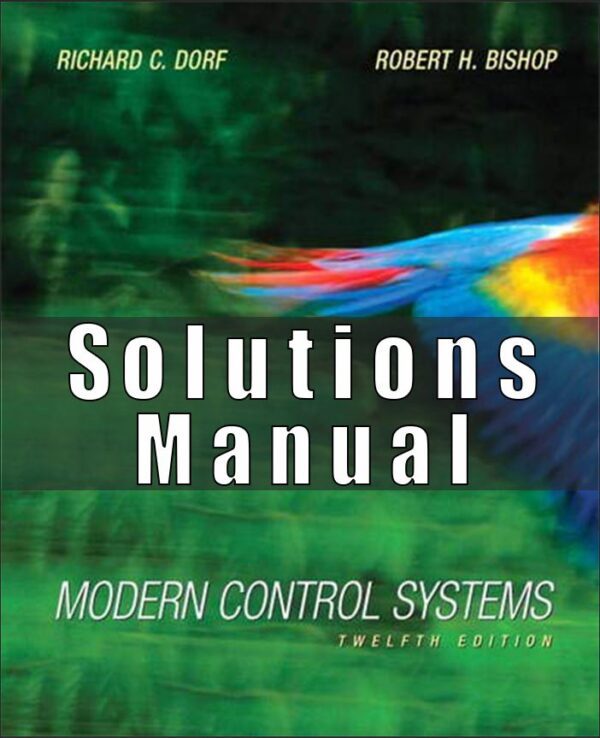 Solutions Manual For Modern Control Systems 12th Edition Richard C. Dorf