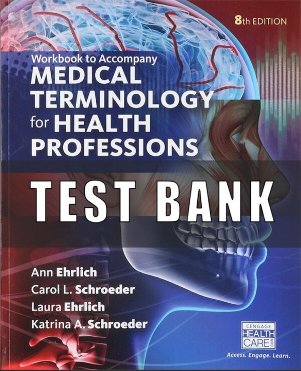 Test Bank for Medical Terminology for Health Professions 8th Edition Ehrlich