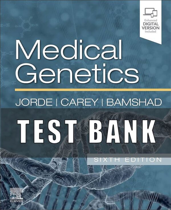 Test Bank For Medical Genetics 6th Jorde